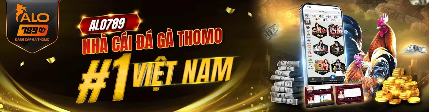 Banner Alo789 nhà cái đá gà số 1 Việt Nam